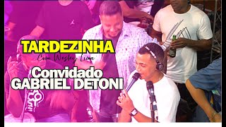 TARDEZINHA COM WESLEY LIMA - GABRIEL DETONI