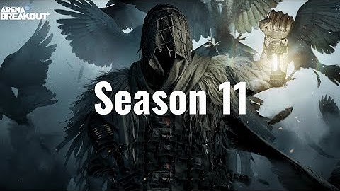 Welcome to Season 11 Updates 💥 | New Features|  Arena Breakout 😎