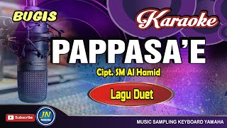 Pappasae_Karaoke Bugis_Tanpa Vocal_Lagu Duet Bugis