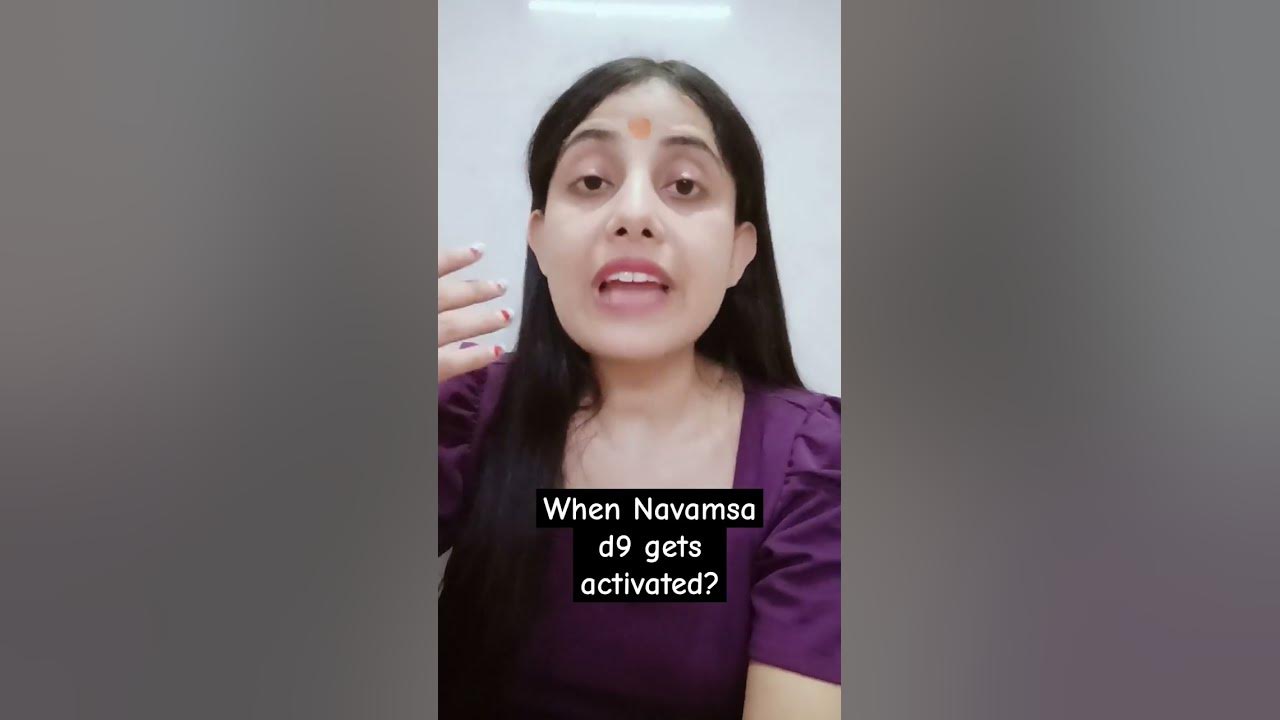when-does-navamsa-d9-chart-gets-activated-youtube