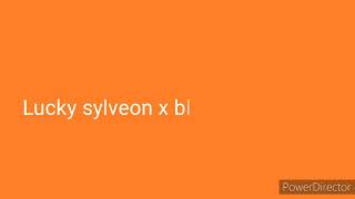 Lucky Sylveon X Bluey Umbreon Part 2