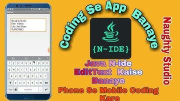 Java N-ide  EditText Kaise Banaye Phone Se Mobile Coding Kare