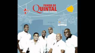 Video thumbnail of "Fundo de Quintal - Passou da Hora"