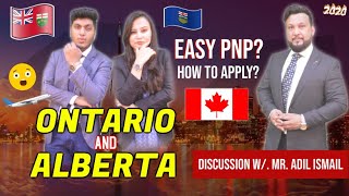 Alberta (AINP) & Ontario (OINP) 2021 | PNP | Without Job Offer | Low CRS | How | ft. Mr. Adil Ismail