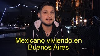 Mexicano viviendo en Buenos Aires 4K