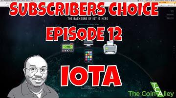 Subscribers Choice: - Episode 12 -  IOTA - Next Generation Blockchain (Quick Review)
