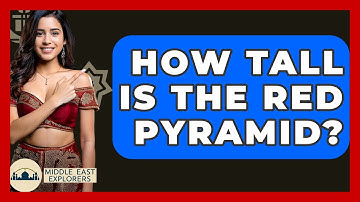 How Tall Is The Red Pyramid? - Middle East Explorers