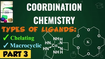 Chelate effect | Macrocyclic effect| Coordination Chemistry| BSc Chemistry| Part 3
