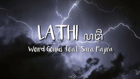 Weird Genius feat. Sara Fajira - LATHI (ꦭꦛꦶ) // (LYRICS)