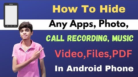 How To Hide Any Apps, Video,File,Photo In Android | Phone Me Apps,Video,File,Photo, Kaise Hide Kare