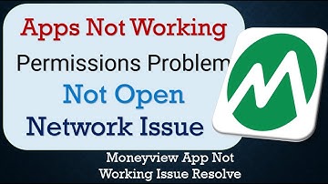 How To Fix Moneyview App not working | Not Open | Space Issue | Network & Permissions Issue