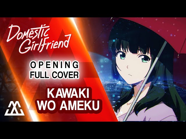 Domestic Girlfriend - Opening, Kawaki wo Ameku, Anime: Domestic na Kanojo  Artist: Minami Song: Kawaki wo Ameku, By TOP ANIME MUSIC