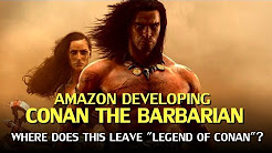 Amazon developing Conan the Barbarian, status Arnold’s King Conan