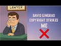 Owen’s Lawyer- David Gingras Copyright Strikes Me