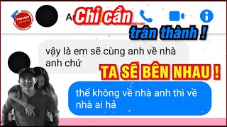 Chỉ Cần Trân Thành Ta Nhất Định Sẽ Bên Nhau | TAD HAY