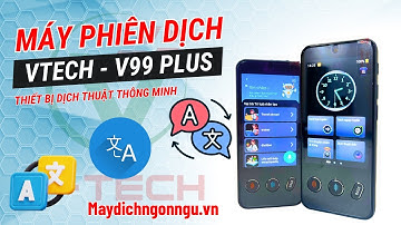Máy phiên dịch - Thiết bị hỗ trợ dịch thuật Vtech V99 Plus phiên dich 19 ngôn ngữ không cần mạng