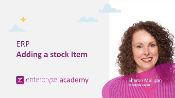 21. Enterpryze ERP Package: How to add a stock Item - Enterpryze Academy