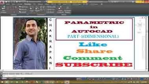AUTOCAD PARAMETRIC DIMENSIONAL CONSTRAINTS BY CP SINGH