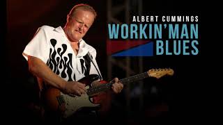 Video thumbnail of "Workin' Man Blues | Albert Cummings | Song and Lyrics"