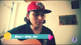 Miami - Nicky Jam |Cover