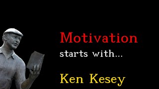 Ken Kesey - Valuable and Wonderful quotes - english