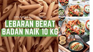 TIPS#MENJAGA MAKAN SAAT LEBARAN