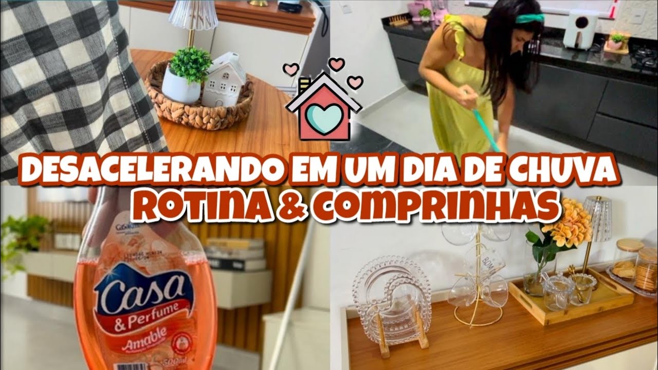 DESACELERANDO EM UM DIA DE CHUVA | Rotina com a casa e comprinhas 🏠🌧️