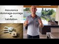 L'IMPORTANCE D'UNE ASSURANCE DOMMAGE OUVRAGE ET HABITATION