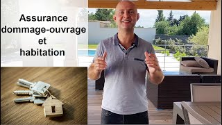 L&#39;IMPORTANCE D&#39;UNE ASSURANCE DOMMAGE OUVRAGE ET HABITATION