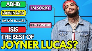 The Best Joyner Lucas Song?