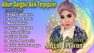 Album Dangdut Asik Anggur Beracun - Rani Cahnia