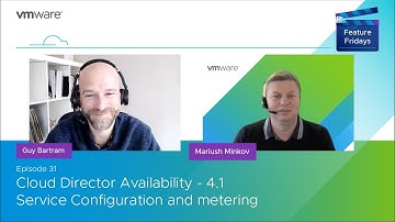 Feature Friday Episode 31 - Cloud Director Availability 4 1 Service