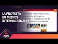 Así han registrado los medios internacionales las protestas en Colombia