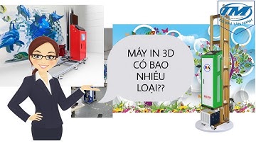 CÁC LOẠI MÁY IN TRANH TƯỜNG 3D ĐÁNG MUA NHẤT 2021 - BÁO GIÁ MÁY IN TRANH TƯỜNG 3D