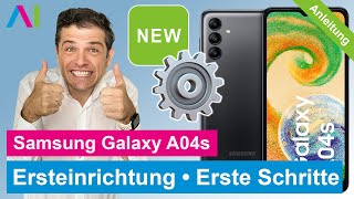 Samsung Galaxy A04s • Ersteinrichtung • Erste Schritte