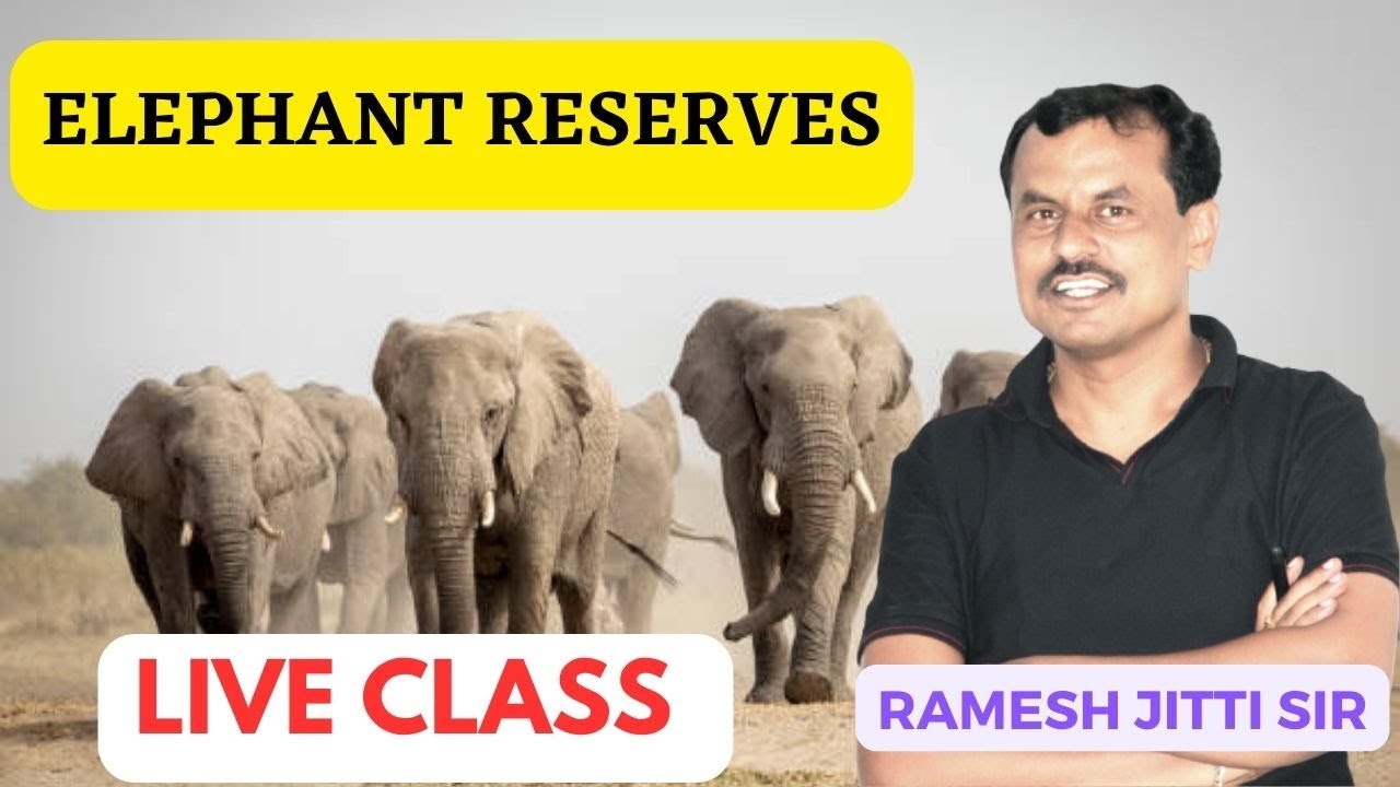 ELEPHANT RESERVES IN INDIA