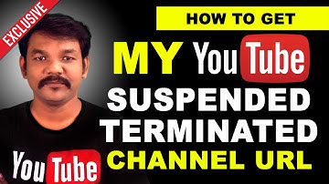 How to Get My Youtube suspended or Terminated Channel URL