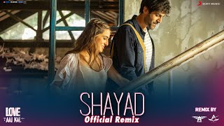 Shayad -  Remix | Love Aaj Kal | Sara & Kartik | Pritam | Arijit | DJ Angel | Abhijeet Patil