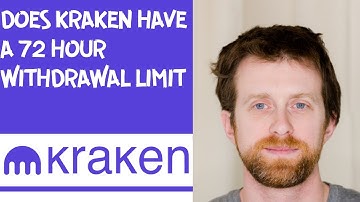 Does Kraken have a 72 hour withdrawal limit