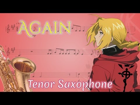 Again (Tenor Sax) - YUI ・ Fullmetal Alchemist