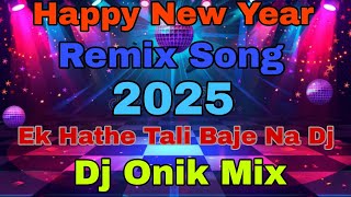 Ek Hathe Tali Baje Na | Dj tiktok remix | Circuit music remix | Remix 2025 |Dj Onik mix