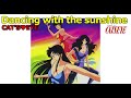 【Re post】Cat's Eye ED1 'Dancing with the sunshine'