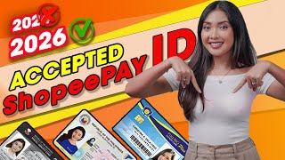 ShopeePay Verification Accepted Valid ID (2026)
