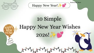 10 Simple Happy New Year Wishes 2026 Happy New Year