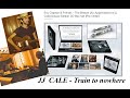 JJ CALE Train To Nowhere mp3