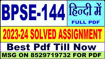 bpse 144 solved assignment 2023-24 || bpse 144 solved assignment 2024 || Ignou bpse 144 in Hindi