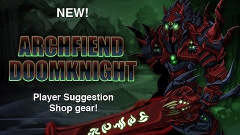 HOW TO GET Archfiend/Fiendish Doomknight (QUEST & SHOP)