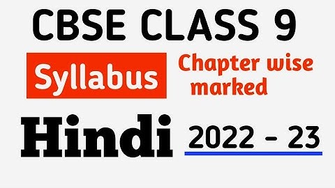 hindi syllabus/class 9 hindi syllabus/hindi syllabus class 9 2022-23/class 9 hindi syllabus 2022-23
