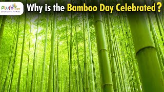 Why is world Bamboo Day celebrated?