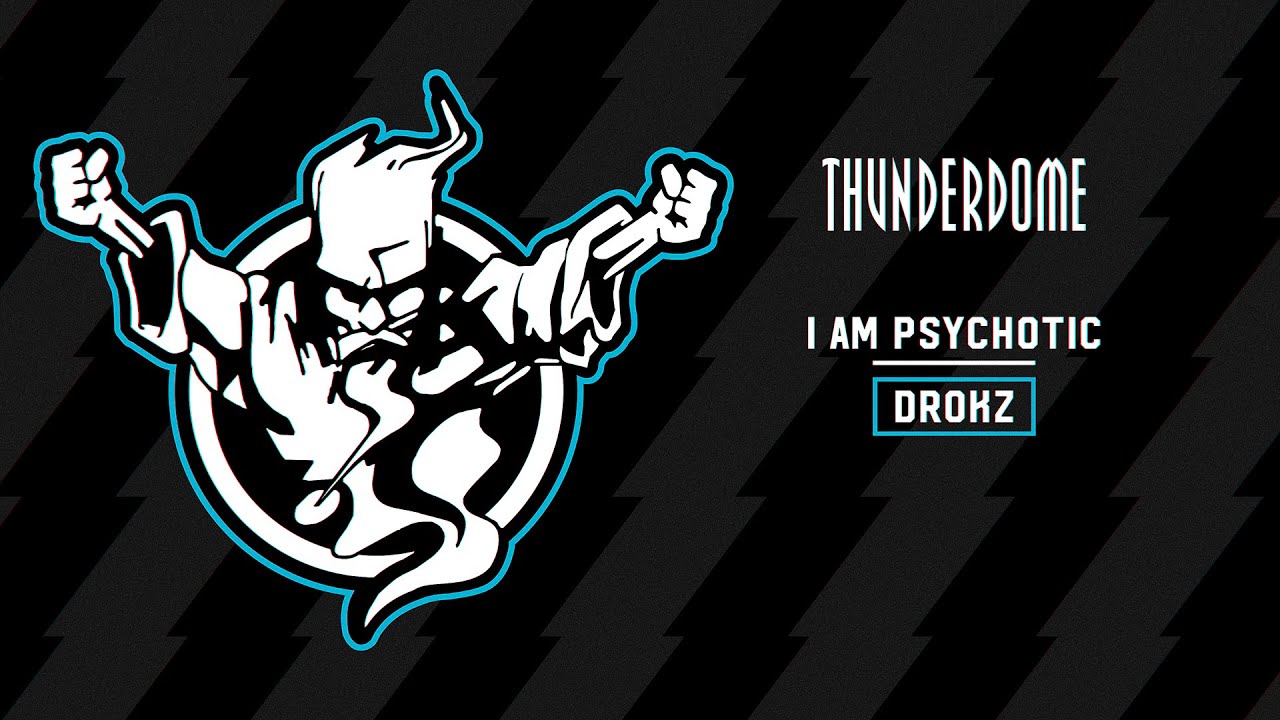Drokz - I Am Psychotic